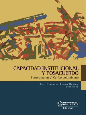 cover image of Capacidad institucional y posacuerdos